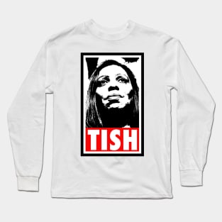 Letitia James - Tish James - Tish Long Sleeve T-Shirt